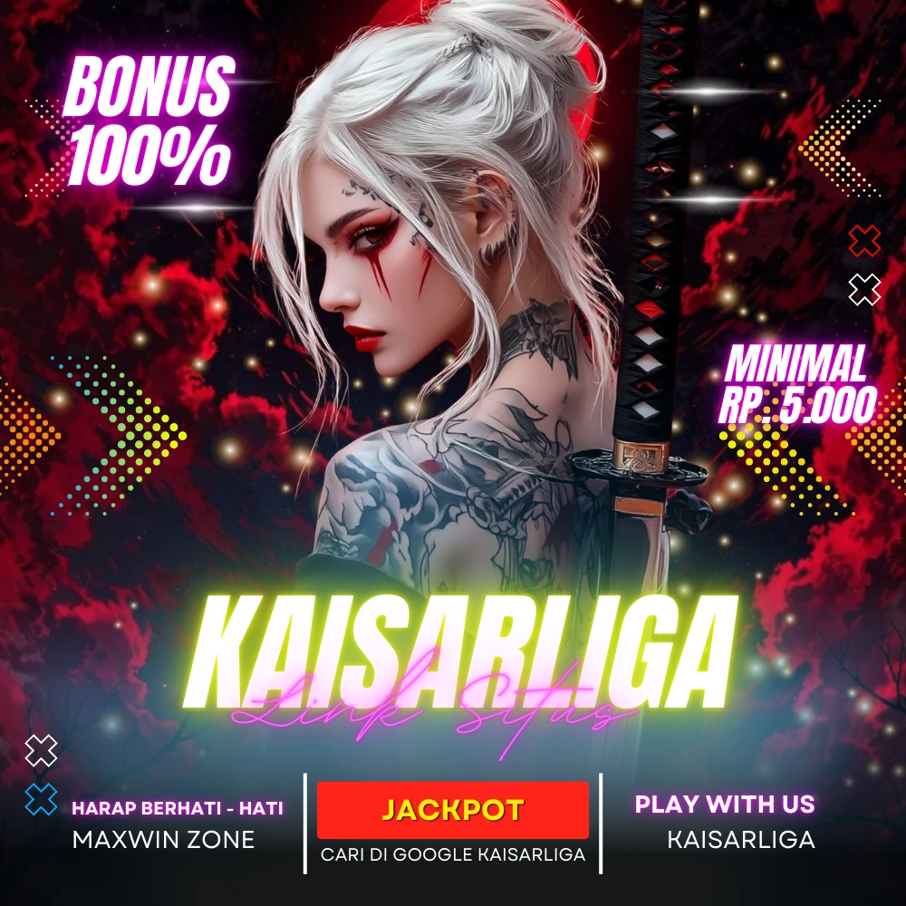 KAISARLIGA $ LINK GACOR SLOT DEPOSIT 5 RIBU GAMPANG JACKPOT VIA DANA.
