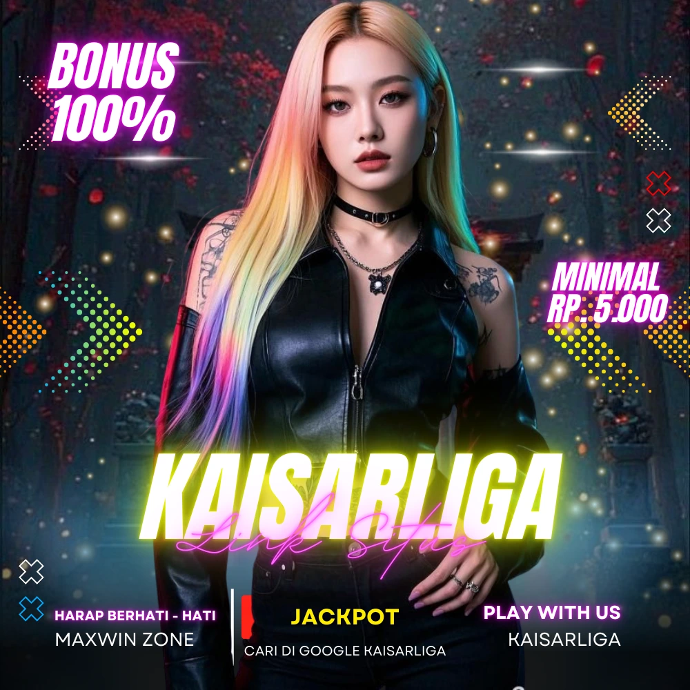 SLOT DEPO 10K # LINK SLOT DEPOSIT 10 RIBU DANA GAMPANG JACKPOT SAH AUTO MAXWIN. | KAISARLIGA image 1