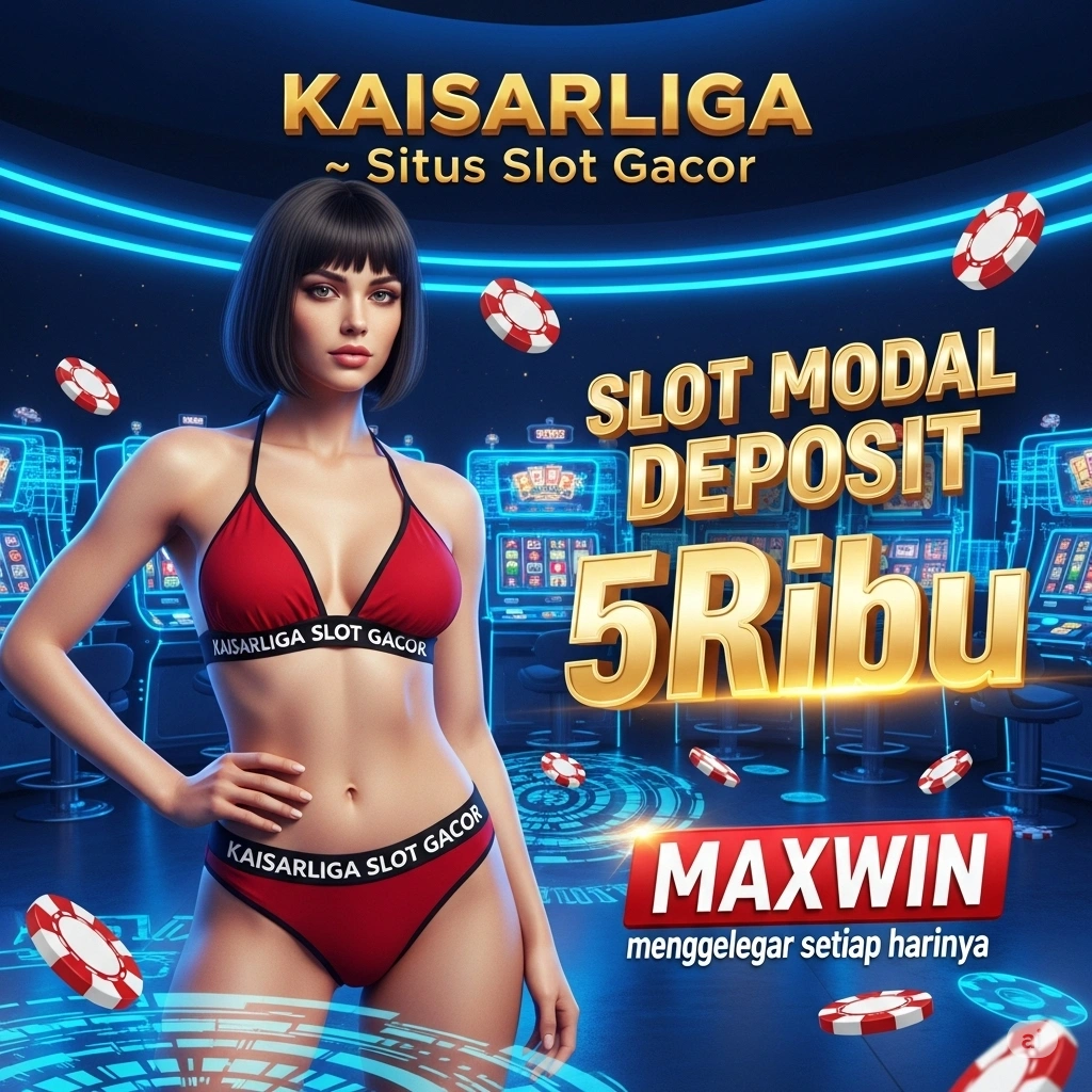KaisarLiga – Slot Gacor Deposit 5000 | Platform Slot Gacor 24 Jam